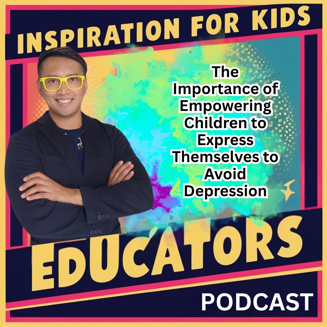 Empowering Children to Express Themselves in Avoiding Depression, from the Podcast