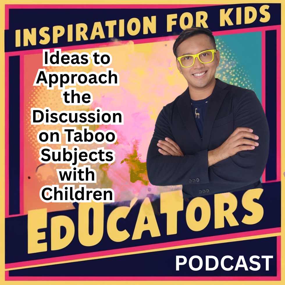 Ideas to Approach the Discussion on Taboo Subjects with Children, from the Podcast