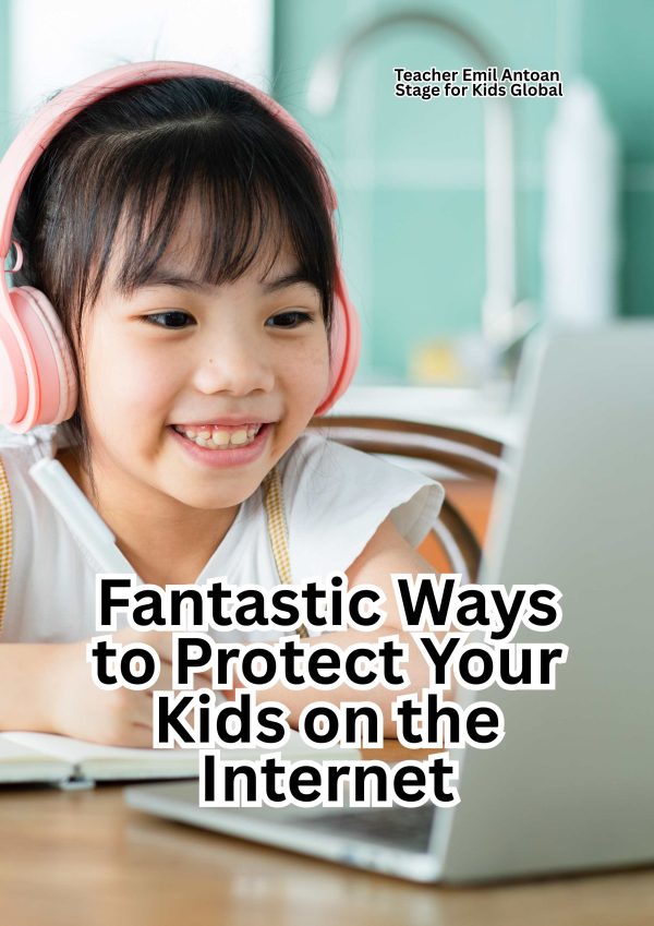 Fantastic Ways to Protect Your Kids on the Internet